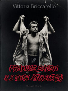 Francis Bacon e i suoi atelier(s